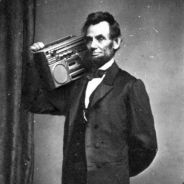 Lincoln w/ A Ghetto Blaster