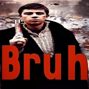 Bruh