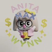( ❍ᴥ❍)彡 Anita Maxx Wynn