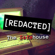 [Redacted] The Safehouse