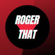 ROGER THAT