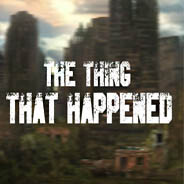 The Thing That Happened