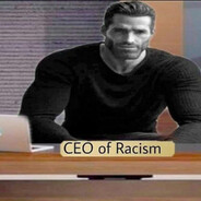 CEO of Racism
