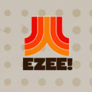 ezee!
