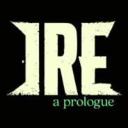 Ire: A Prologue