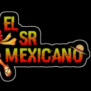 EL_SrMEXICANO