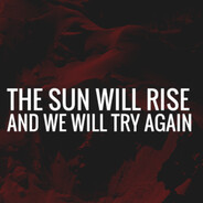 The Sun Will Rise !