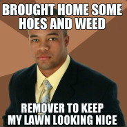 hoes & weed