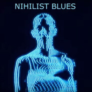 Nihilist blues
