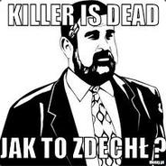 (: Killer :)
