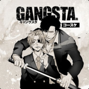 GANGSTA.