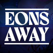 Eons Away