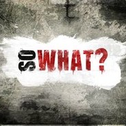 SoWhat!?