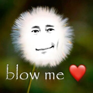 blow me <3