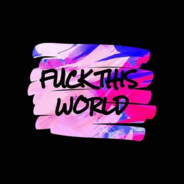 ♥♥♥♥ this world