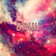 Bruh ピ