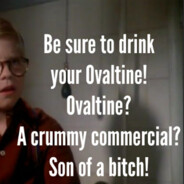 Drink your Ovaltine