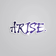Arise