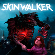 SKINWALKER: First Blood