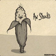 shucks